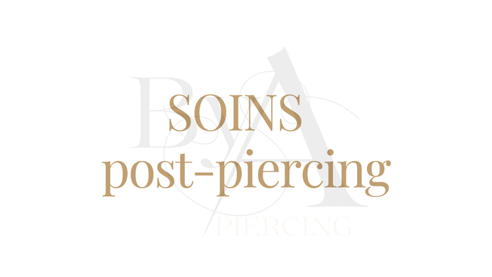 Soins et conseils post-piercing